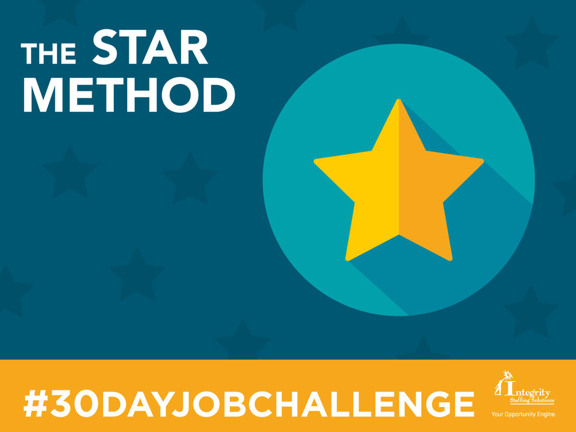 integrity staffing solutions day 26 the star method the star method